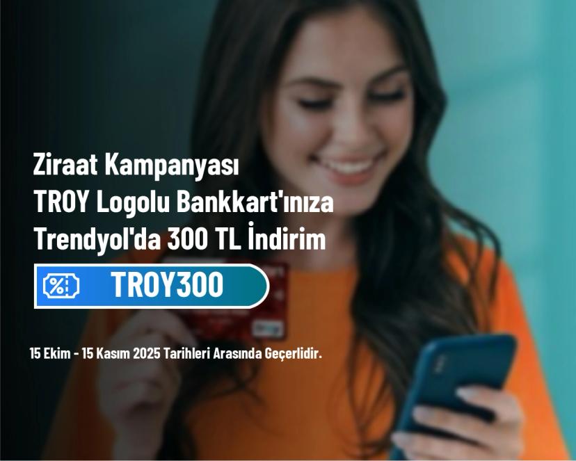 Ziraat Kampanyası - TROY Logolu Bankkart'ınıza Trendyol'da 300 TL İndirim Ziraat Kampanyası - TROY Logolu Bankkart'ınıza Trendyol'da 300 TL İndirim