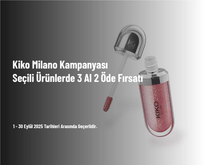 Kiko Milano Kampanyası - Seçili Ürünlerde 3 Al 2 Öde Fırsatı Kiko Milano Kampanyası - Seçili Ürünlerde 3 Al 2 Öde Fırsatı