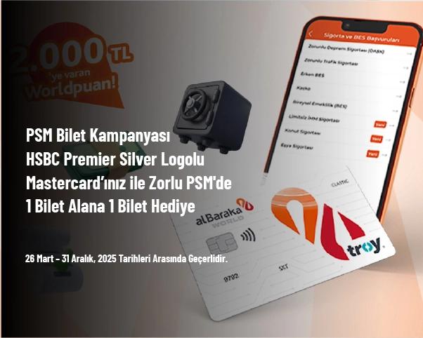 PSM Bilet Kampanyası - HSBC Premier Silver Logolu Mastercard’ınız ile Zorlu PSM'de 1 Bilet Alana 1 Bilet Hediye PSM Bilet Kampanyası - HSBC Premier Silver Logolu Mastercard’ınız ile Zorlu PSM'de 1 Bilet Alana 1 Bilet Hediye