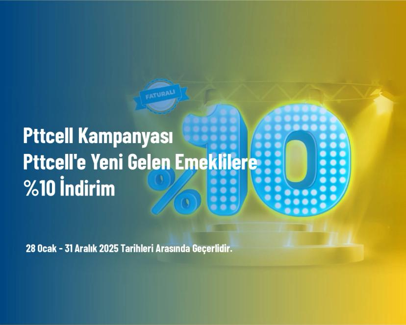 Pttcell Kampanyası - Pttcell'e Yeni Gelen Emeklilere %10 İndirim Pttcell Kampanyası - Pttcell'e Yeni Gelen Emeklilere %10 İndirim