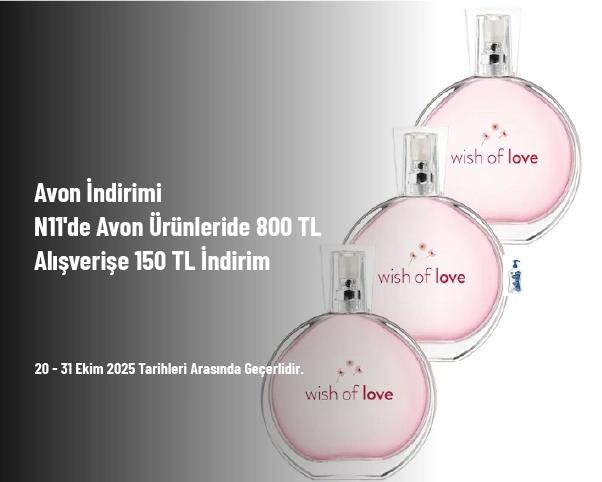 Avon İndirimi - N11'de Avon Ürünleride 800 TL Alışverişe 150 TL İndirim Avon İndirimi - N11'de Avon Ürünleride 800 TL Alışverişe 150 TL İndirim