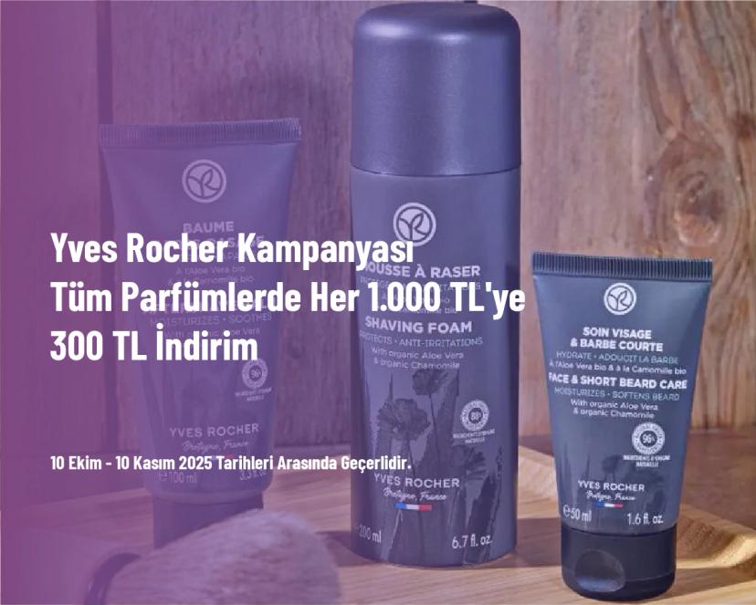 Yves Rocher Kampanyası - Tüm Parfümlerde Her 1.000 TL'ye 300 TL İndirim Yves Rocher Kampanyası - Tüm Parfümlerde Her 1.000 TL'ye 300 TL İndirim