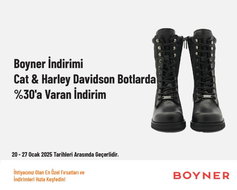 Boyner İndirimi - Cat & Harley Davidson Botlarda %30'a Varan İndirim