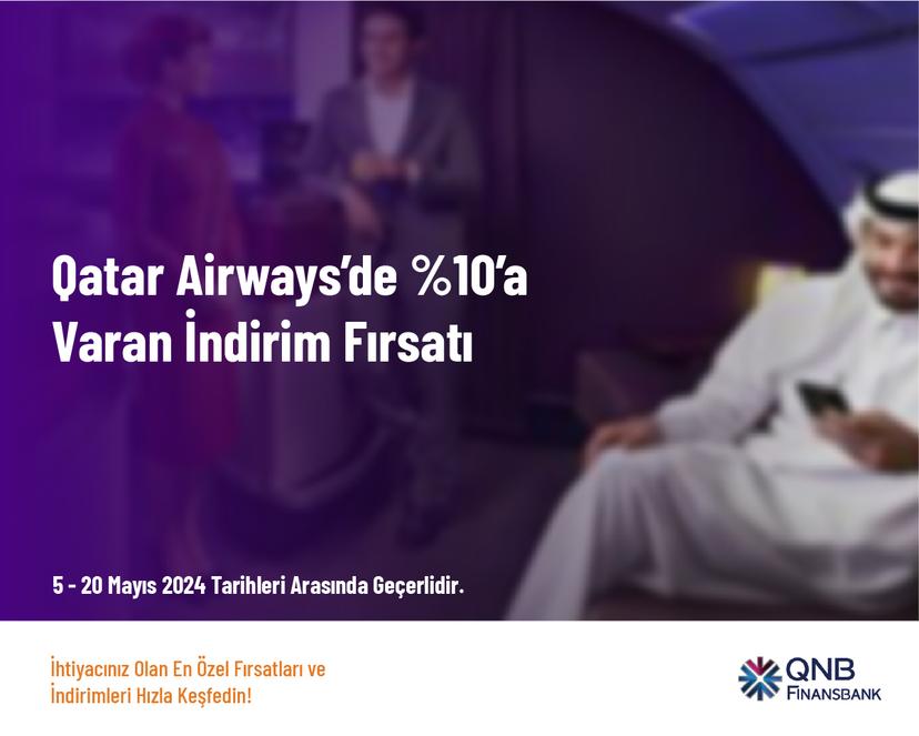 Qatar Airways’de %10’a Varan İndirim Fırsatı