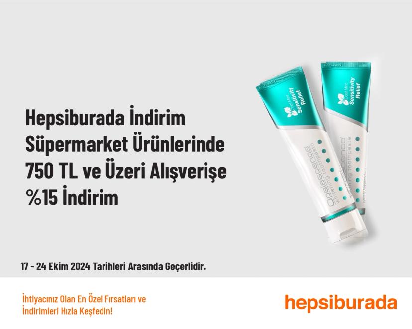 Hepsiburada İndirim - Süpermarket Ürünlerinde 750 TL ve Üzeri Alışverişe %15 İndirim