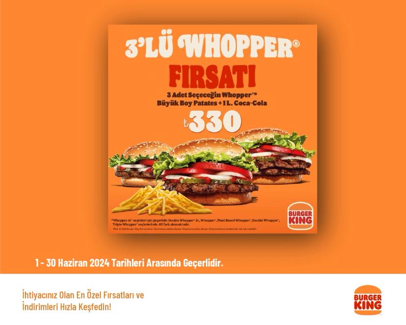 Burger King İndirimi - 3’lü Whopper Menü 330 TL'den Başlayan Fiyatlarla