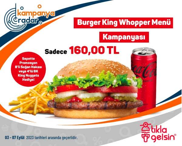 Tıkla Gelsin ile Burger King Whopper menü 160 lira