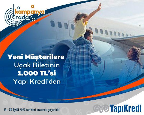Yeni müşterilere uçak biletinin 1.000 lirası Yapı Kredi’den