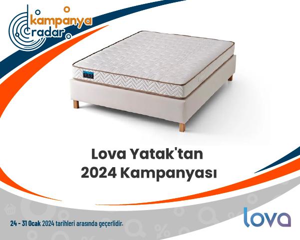 Lova Yatak'tan 2024 Kampanyası