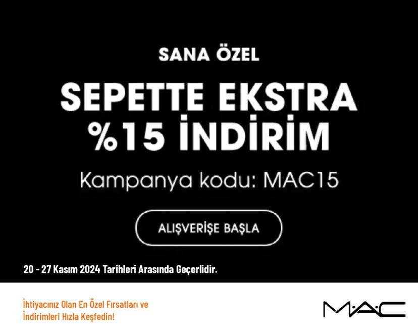 Mac Cosmetics İndirim Kodu - Sepette Ek 15 İndirim Fırsatı