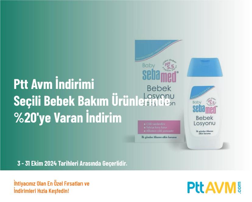 Ptt Avm İndirimi - Seçili Bebek Bakım Ürünlerinde %20'ye Varan İndirim