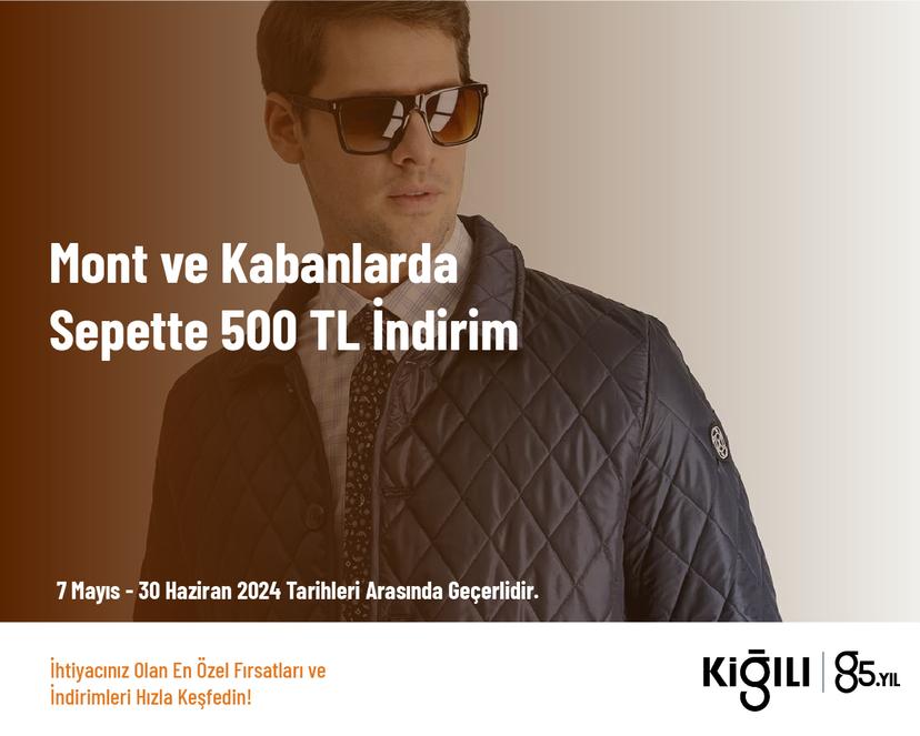 Mont ve Kabanlarda Sepette 500 TL İndirim