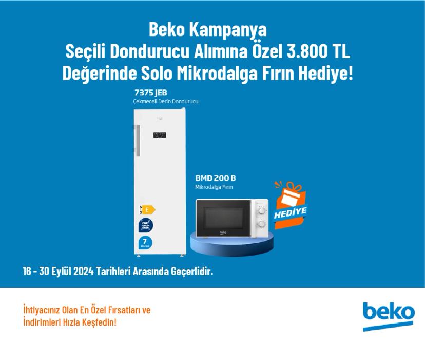 Beko Kampanya - Seçili Dondurucu Alımına Özel 3.800 TL Değerinde Solo Mikrodalga Fırın Hediye!