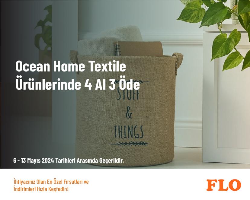 Ocean Home Textile Ürünlerinde 4 Al 3 Öde
