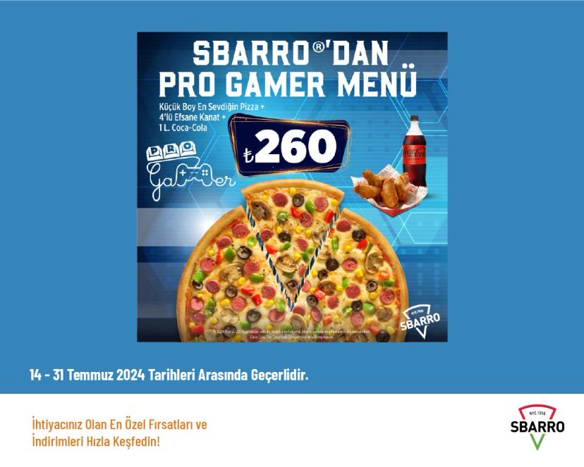 Sbarro İndirimi - Pro Gamer Menü 260 TL'den Başlayan Fiyatlarla