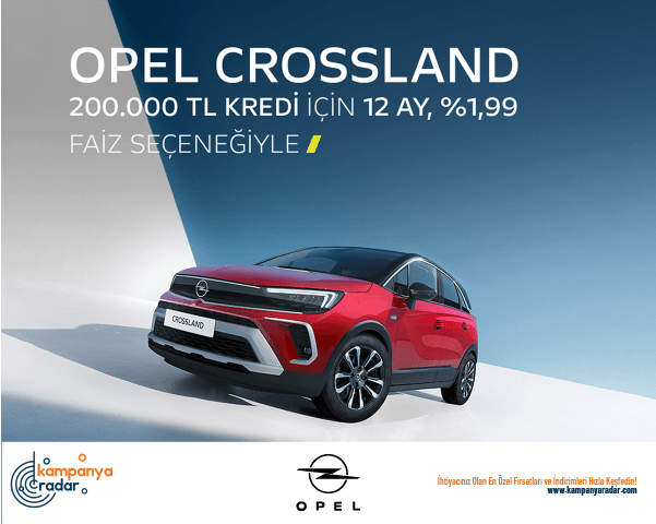 Opel Crossland Kampanyası