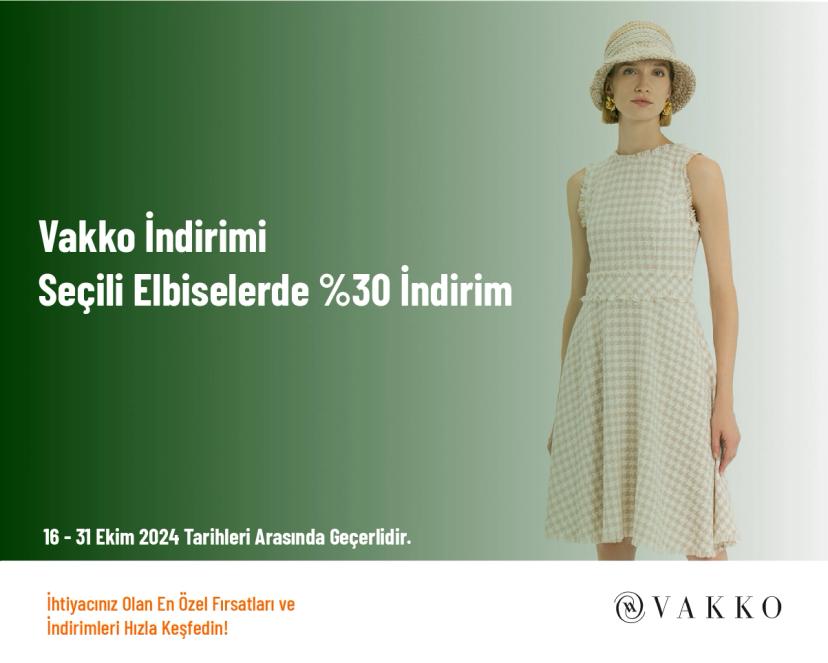 Vakko İndirimi - Seçili Elbiselerde %30 İndirim