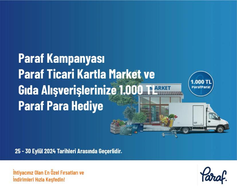 Paraf Kampanyası - Paraf Ticari Kartla Market ve Gıd