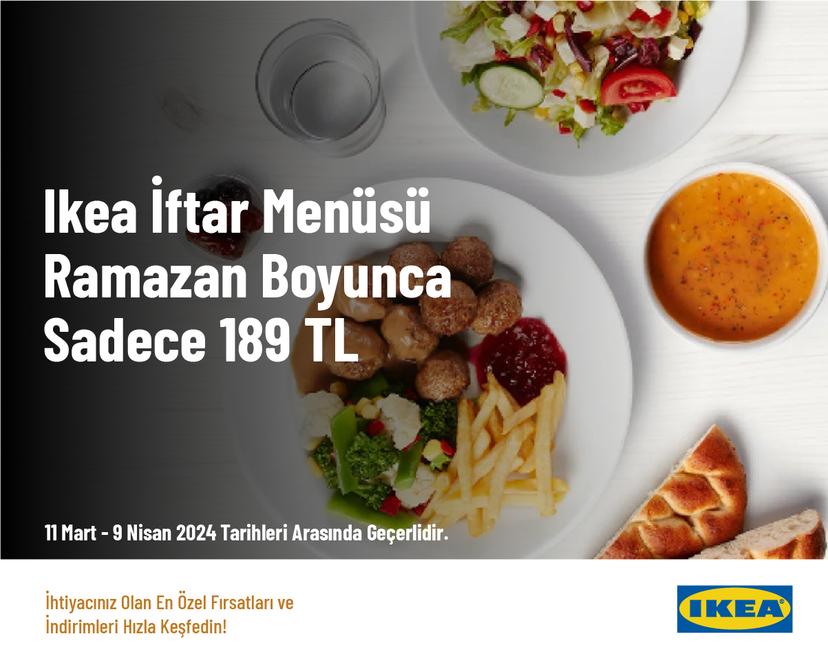 Ikea İftar Menüsü Ramazan Boyunca Sadece 189 TL