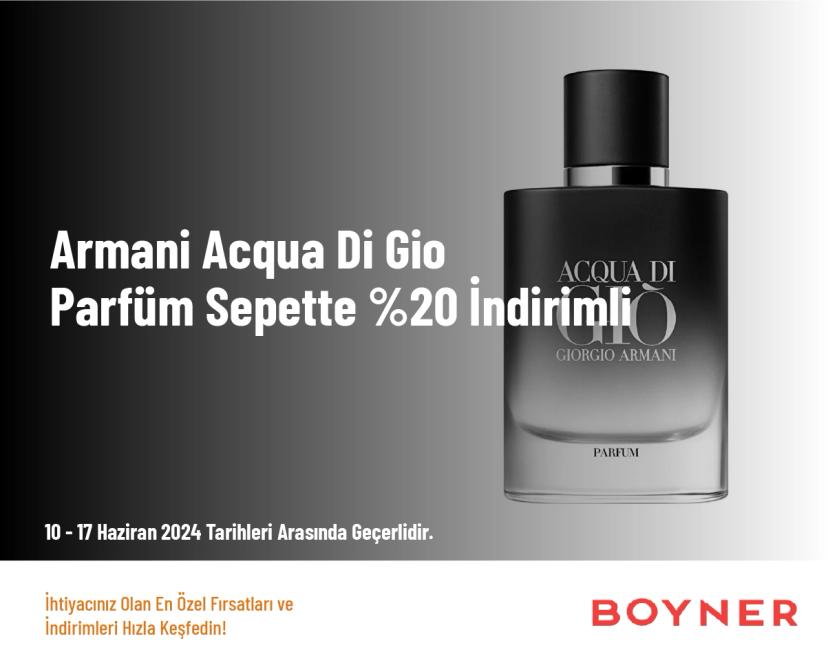 Armani Acqua Di Gio Parfüm Sepette %20 İndirimli