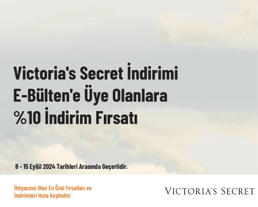 Victoria's Secret İndirimi - E-Bülten'e Üye Olanlara %10 İndirim Fırsatı