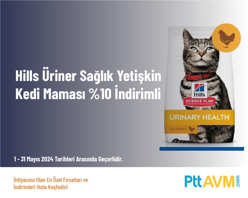 Hills Üriner Sağlık Yetişkin Kedi Maması %10 İndirimli