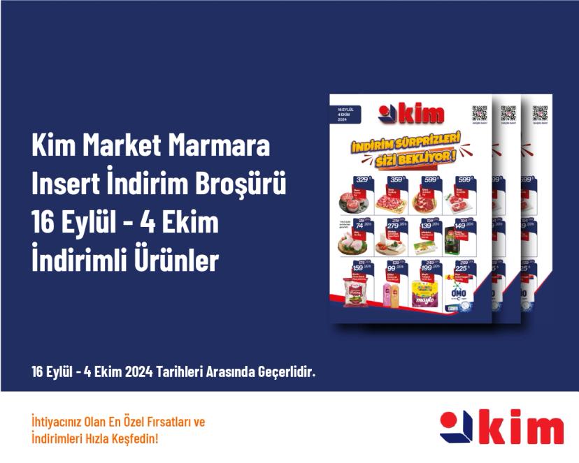 Kim Market Marmara Insert İndirim Broşürü - 16 Eylül - 4 Ekim İndirimli Ürünler