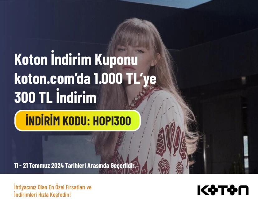 Koton İndirim Kuponu - koton.com’da 1.000 TL’ye 300 TL İndirim