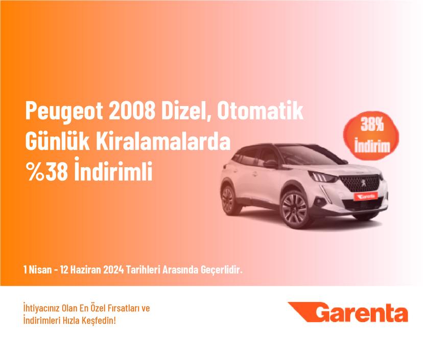 Peugeot 2008 Dizel, Otomatik Günlük Kiralamalarda  %38 İndirimli