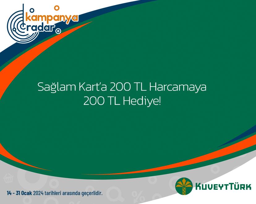 Sağlam Kart’a 200 TL Harcamaya 200 TL Hediye!