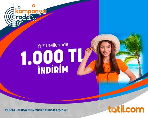 Tatil.com Yaz Otellerinde 1000TL İndirim Kampanyası