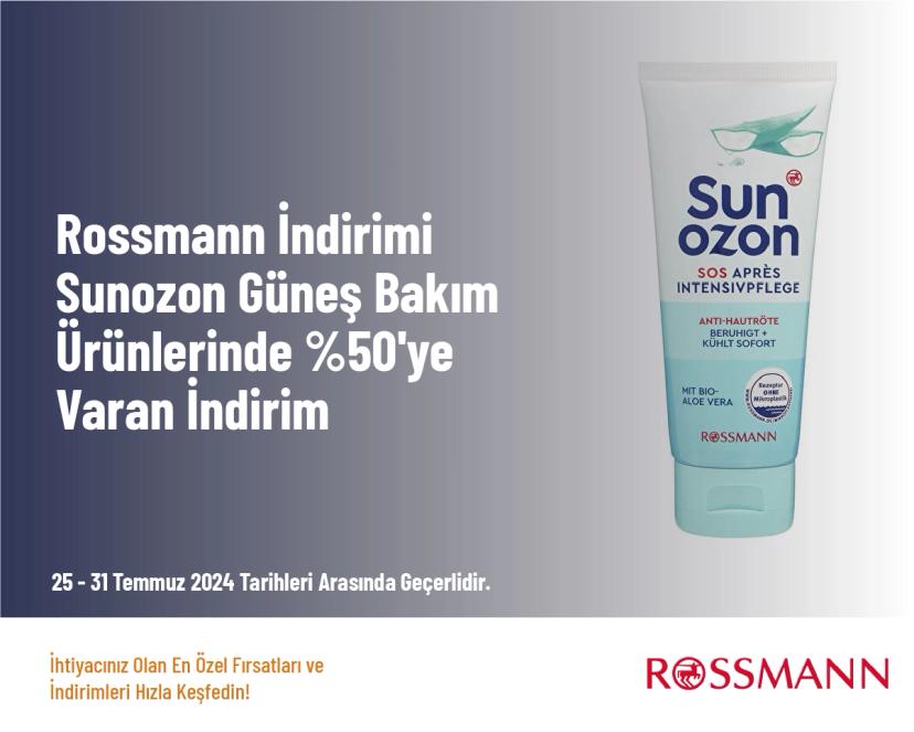 Rossmann İndirimi - Sunozon Güneş Bakım Ürünlerinde %50'ye Varan İndirim