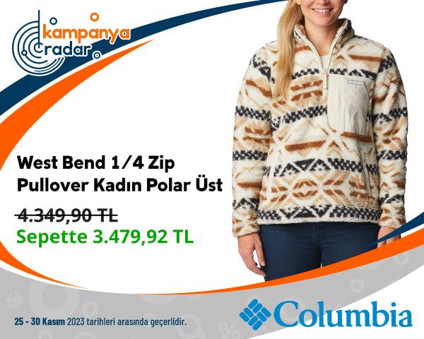 Columbia West Bend Zip Pullover Kadın Polar Üst İndirimi