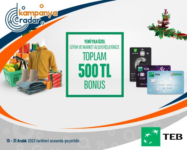 TEB’den Giyim ve Market Alışverişlerinize Toplam 500 TL Bonus!