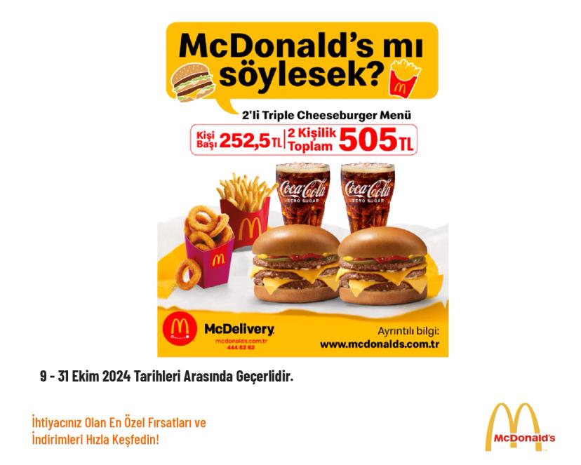 Mc Donald’s Kampanyası - 2'li Triple Cheeseburger Menü 505 TL'den Başlayan Fiyatlarla