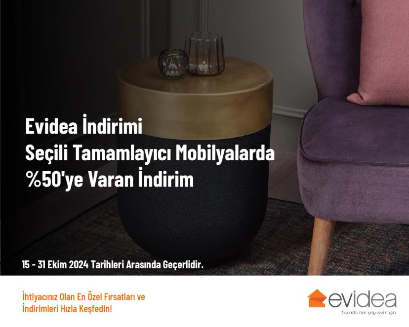 Evidea İndirimi - Seçili Tamamlayıcı Mobilyalarda %50'ye Varan İndirim