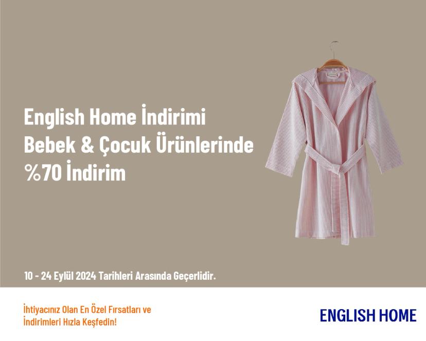 English Home İndirimi - Bebek & Çocuk Ürünlerinde %70 İndirim