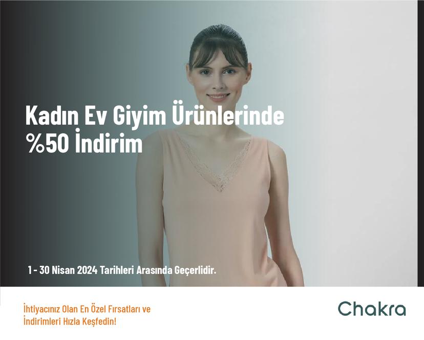 Kadın Ev Giyim Ürünlerinde %50 İndirim