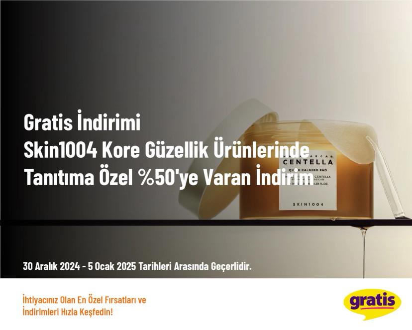 Gratis İndirimi - Skin1004 Kore Güzellik Ürünlerinde Tanıtıma Özel %50'ye Varan İndirim