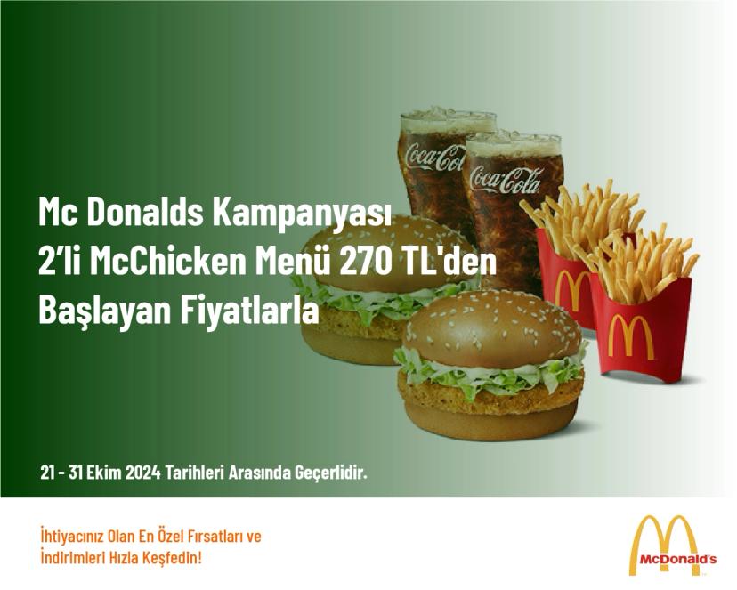 Mc Donalds Kampanyası - 2’li McChicken Menü 270 TL'den Başlayan Fiyatlarla