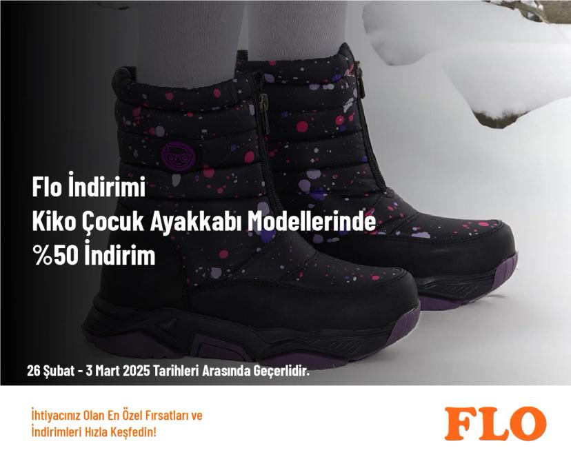 Flo İndirimi - Kiko Çocuk Ayakkabı Modellerinde %50 İndirim