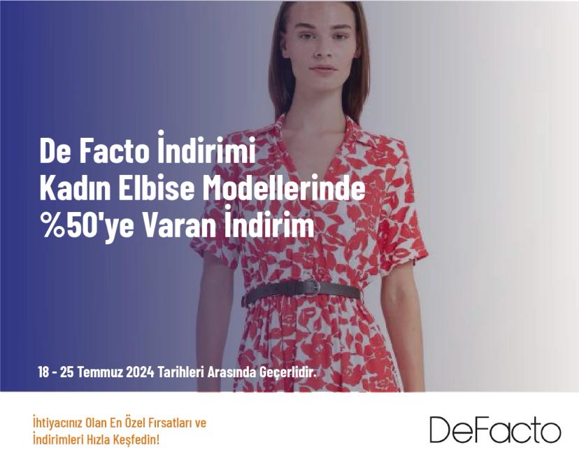 De Facto İndirimi - Kadın Elbise Modellerinde %50'ye Varan İndirim