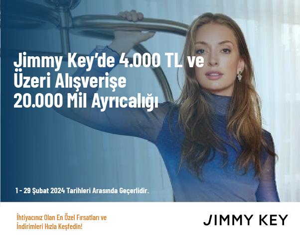 Jimmy Key’de 4.000 TL ve Üzeri̇ Alışveri̇şe 20.000 Mil Ayrıcalığı