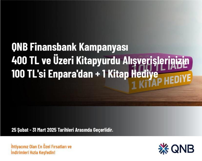 QNB Finansbank Kampanyası - 400 TL ve Üzeri Kitapyurdu Alışverişlerinizin 100 TL'si Enpara'dan + 1 Kitap Hediye