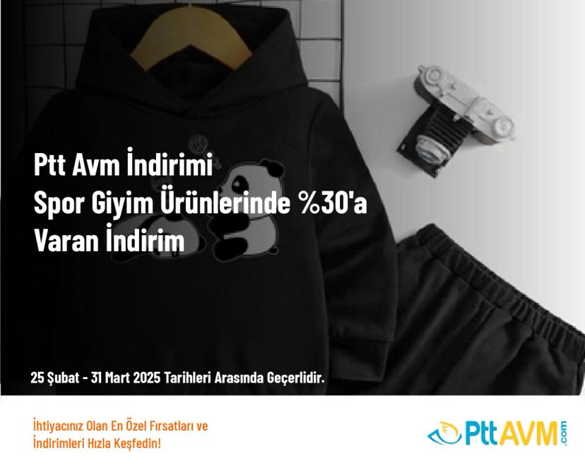 Ptt Avm İndirimi - Spor Giyim Ürünlerinde %30'a Varan İndirim