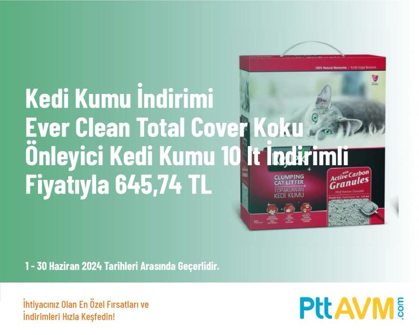 Kedi Kumu İndirimi - Ever Clean Total Cover Koku Önleyici Kedi Kumu 10 lt İndirimli Fiyatıyla 645,74 TL