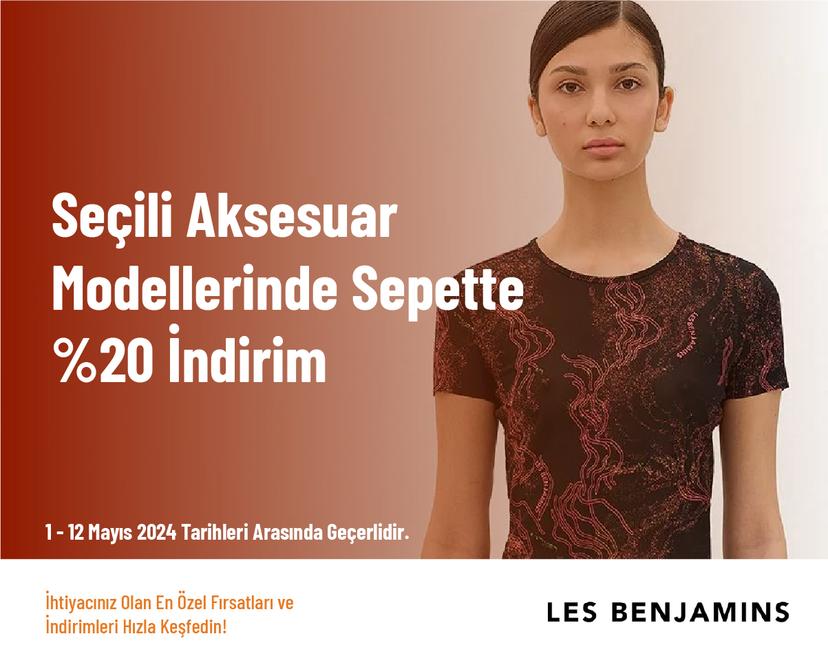 Seçili Aksesuar Modellerinde Sepette %20 İndirim