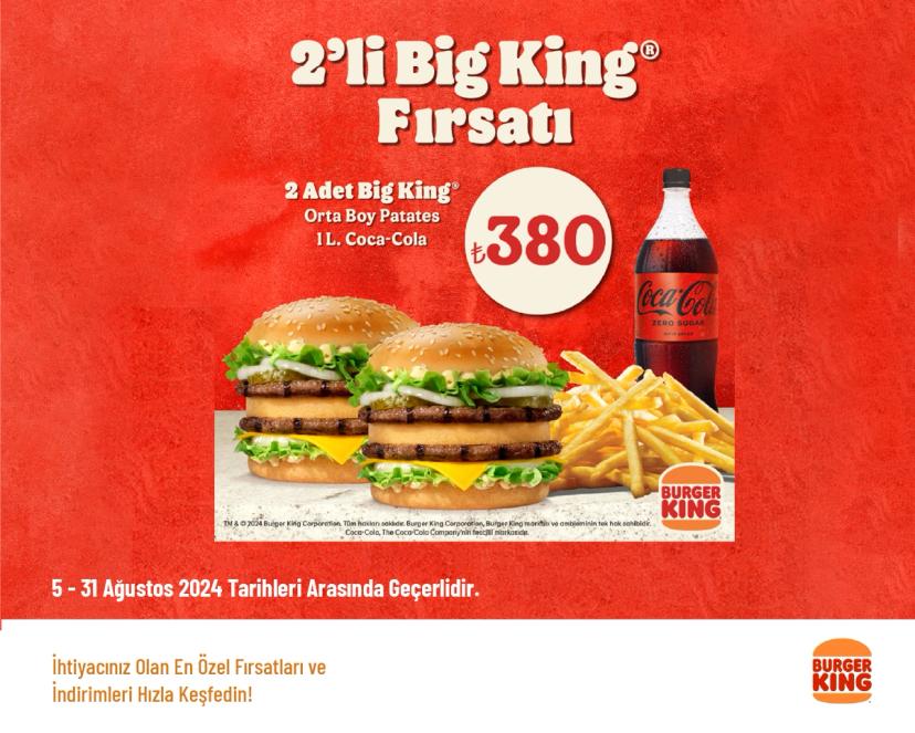 Burger King İndirimi - 2'li Big King 380 TL'den Başlayan Fiyatlarla