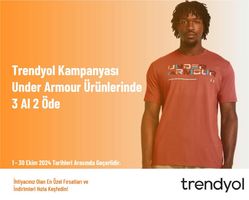 Trendyol Kampanyası - Under Armour Ürünlerinde 3 Al 2 Öde