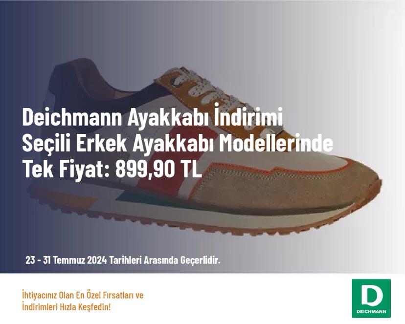 Deichmann Ayakkabı İndirimi - Seçili Erkek Ayakkabı Modellerinde Tek Fiyat: 899,90 TL